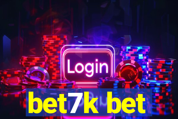 bet7k bet